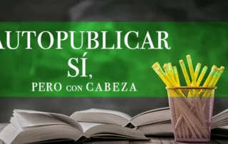 Autopublicar no es sinónimo de hacerlo todo tú solo. Tu libro merece una portada que impacte y una maquetación que no espante. Así se hace bien